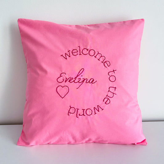 Χειροποίητο Διακοσμητικό Μαξιλάρι με Κέντημα - Προσωποποιημένο - "Welcome To The World"