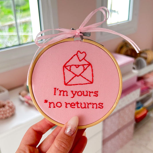 "I'm yours *no returns" Διακοσμητικό Tελάρο Kεντήματος για τον Άγιο Βαλεντίνο